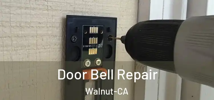 Door Bell Repair Walnut-CA